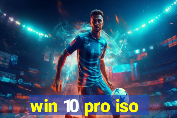 win 10 pro iso